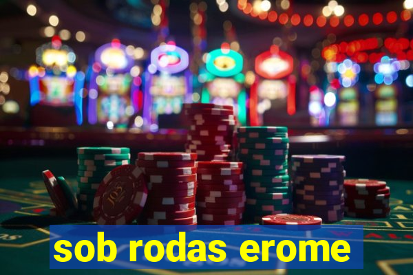 sob rodas erome